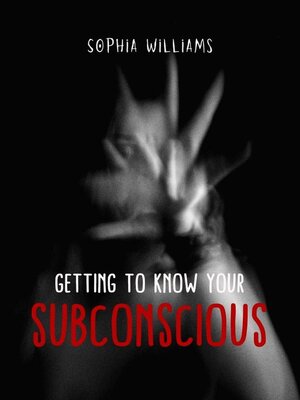 cover image of Getting to Know Your Subconscious